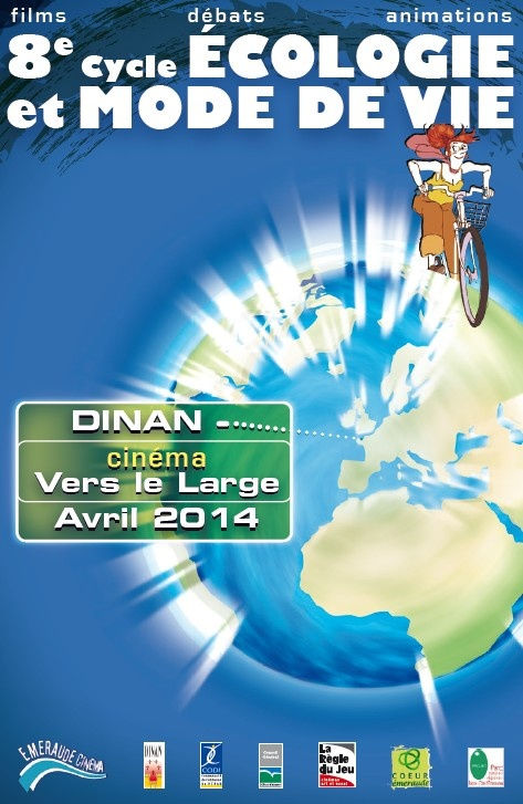 8e Cycle ÉCOLOGIE et MODE DE VIE - Cinéma de Dinan  - AVRIL 2014