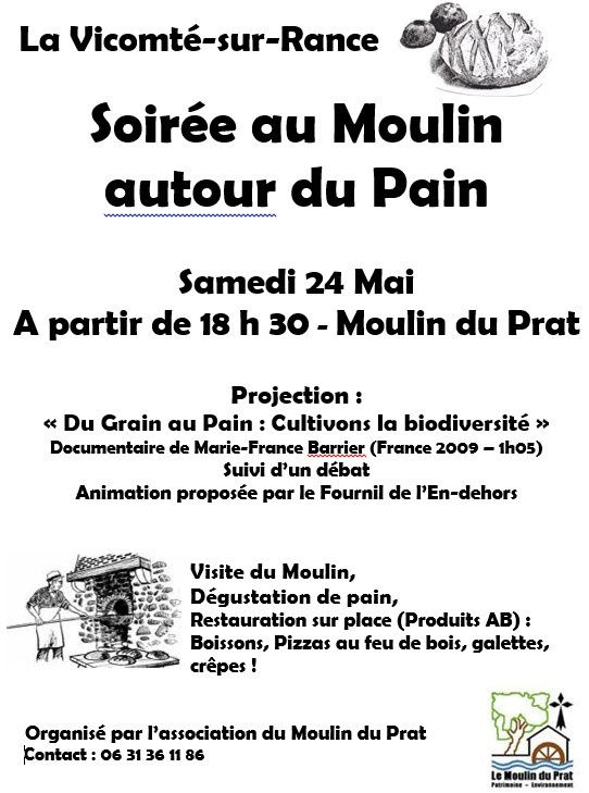 Soirée au Moulin autour du Pain - LA VICOMTE SUR RANCE -  Samedi 24 Mai  A partir de 18 h 30 - Moulin du Prat 